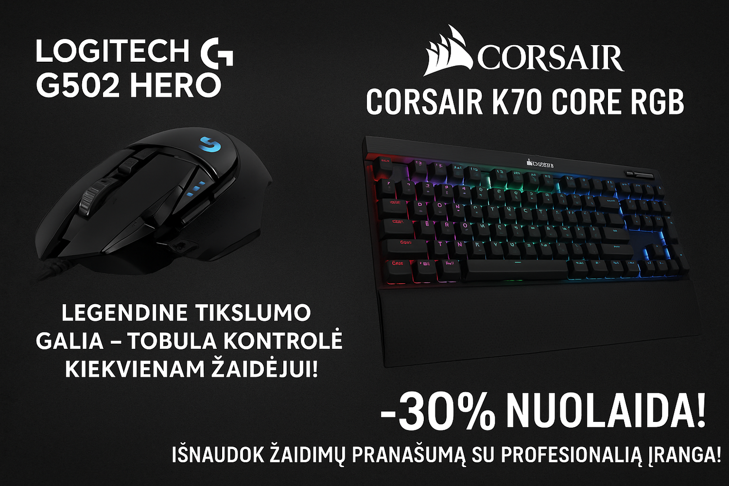 Legendinis G502 HERO ir CORSAIR K70 – Tobulas Rinkinys Žaidėjams!